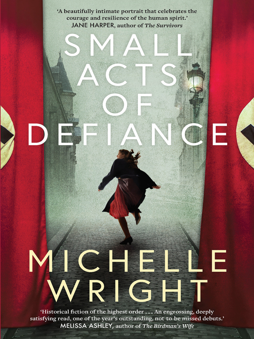 Title details for Small Acts of Defiance by Michelle Wright - Available